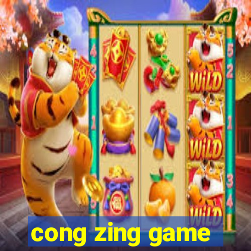 cong zing game