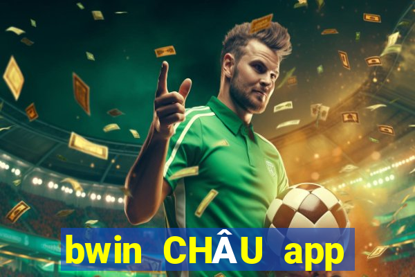 bwin CHÂU app Tải về