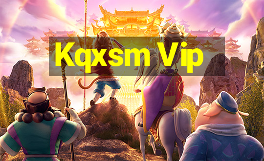 Kqxsm Vip