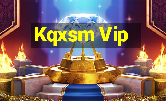 Kqxsm Vip