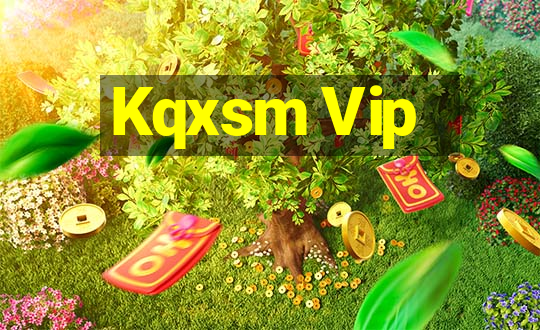 Kqxsm Vip