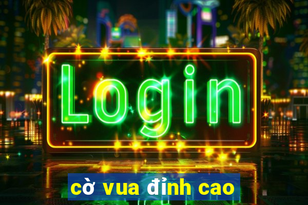 cờ vua đỉnh cao