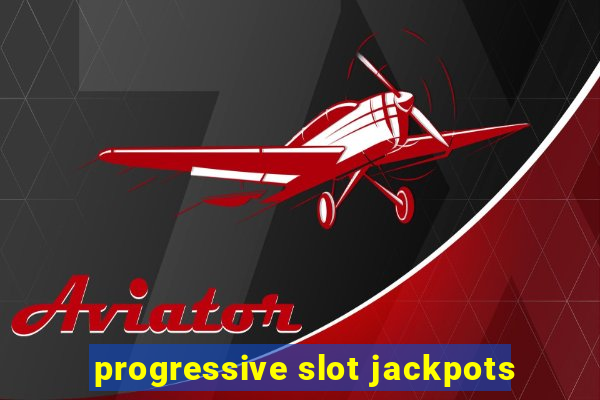 progressive slot jackpots