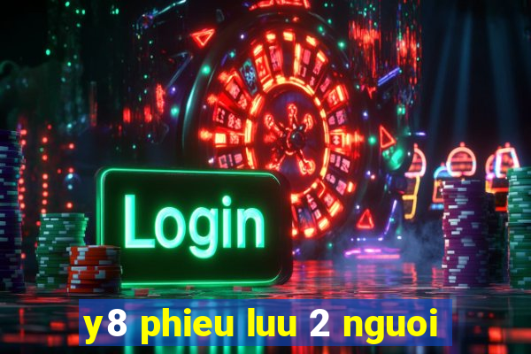 y8 phieu luu 2 nguoi