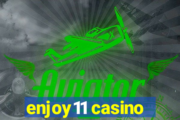 enjoy11 casino