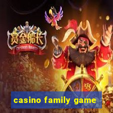 casino family game