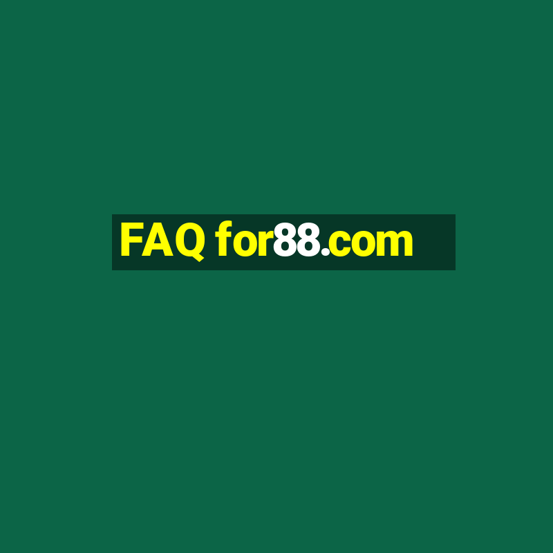 FAQ for88.com