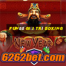 Fun88 giải trí Boxing