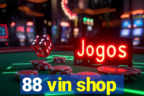 88 vin shop