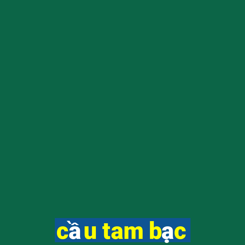 cầu tam bạc