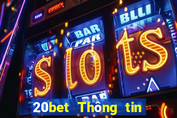 20bet Thông tin xổ số Huawei