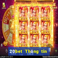 20bet Thông tin xổ số Huawei