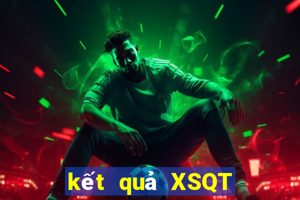 kết quả XSQT ngày 13