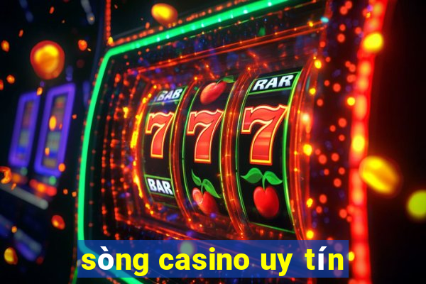 sòng casino uy tín