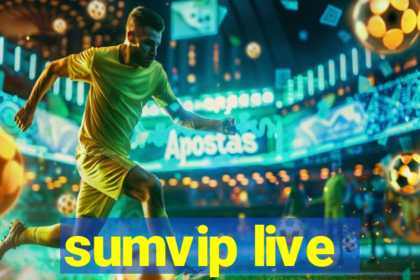 sumvip live