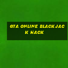 gta online blackjack hack