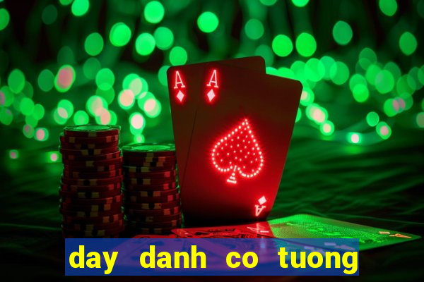 day danh co tuong nang cao