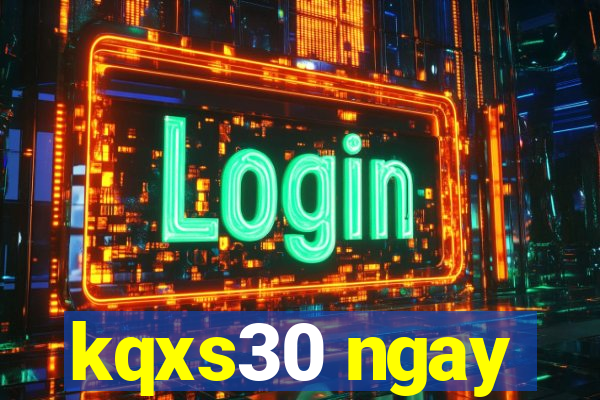 kqxs30 ngay