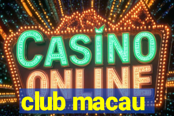 club macau