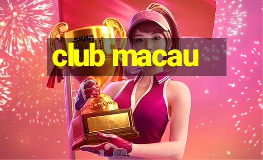 club macau