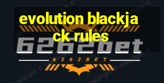 evolution blackjack rules