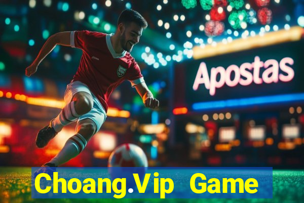 Choang.Vip Game Bài 3 Cây Online