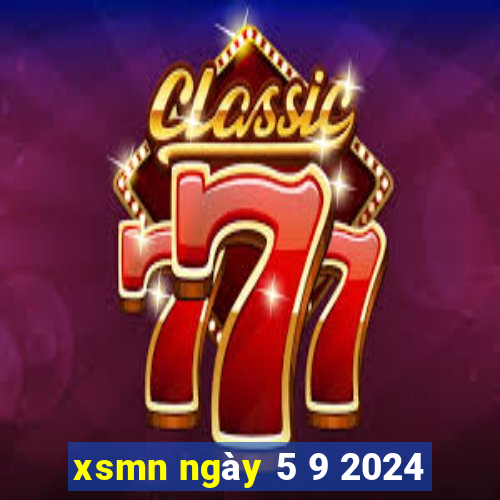 xsmn ngày 5 9 2024