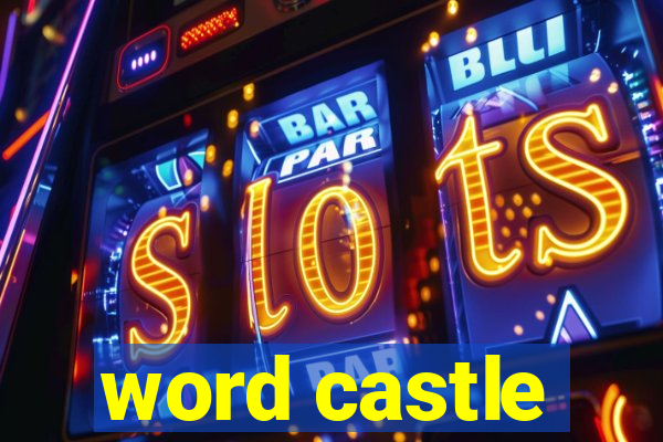 word castle