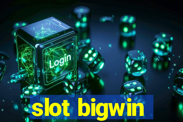 slot bigwin