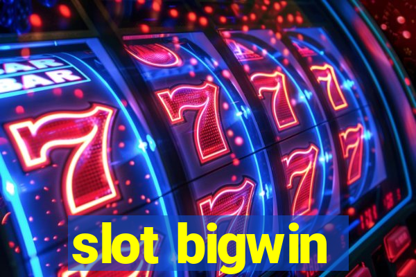 slot bigwin