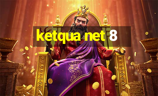 ketqua net 8