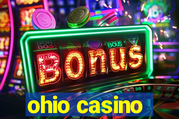 ohio casino