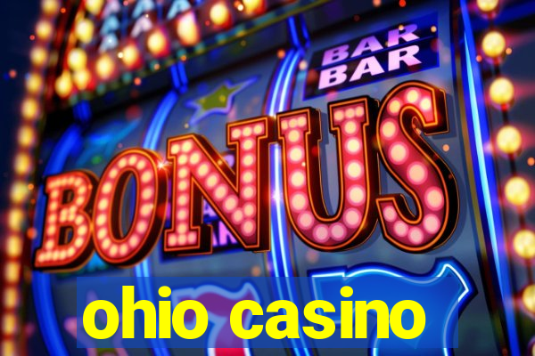 ohio casino