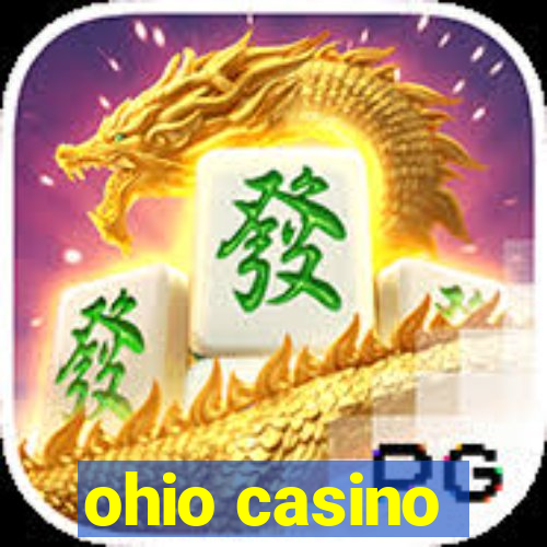 ohio casino