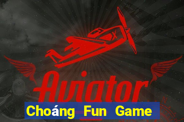 Choáng Fun Game Bài 2022