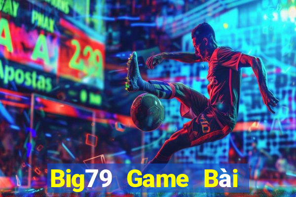 Big79 Game Bài Nạp The Garena