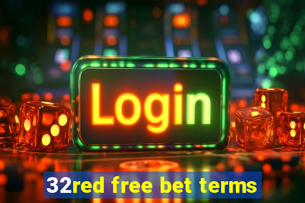 32red free bet terms