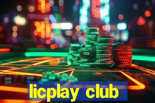 licplay club