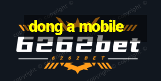 dong a mobile