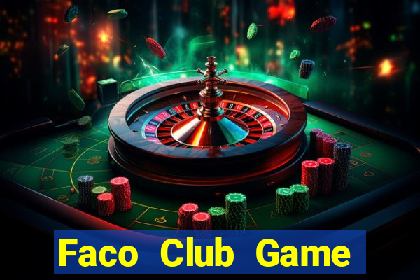 Faco Club Game Bài Offline