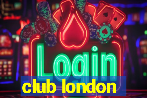 club london