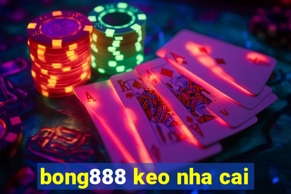 bong888 keo nha cai