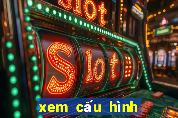 xem cấu hình card màn hình