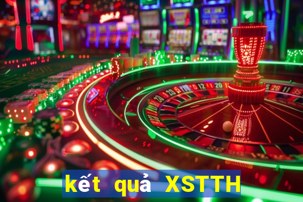 kết quả XSTTH ngày 9