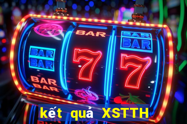 kết quả XSTTH ngày 9