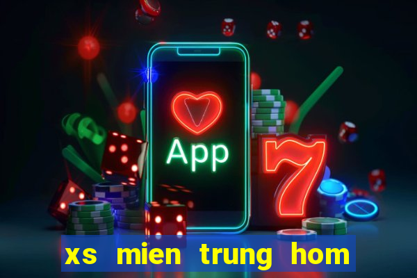 xs mien trung hom nay thu 6