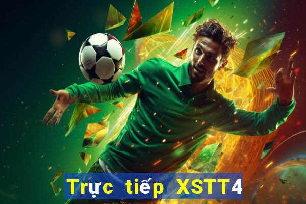 Trực tiếp XSTT4 ngày 11