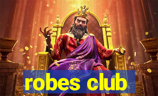 robes club