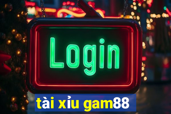 tài xỉu gam88