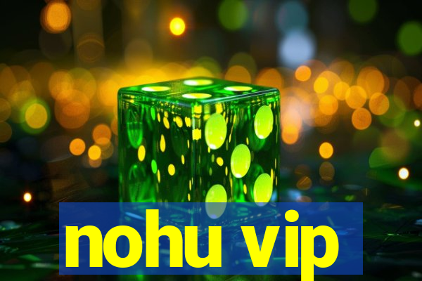 nohu vip